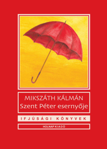 Mikszth Klmn - Szent Pter esernyje