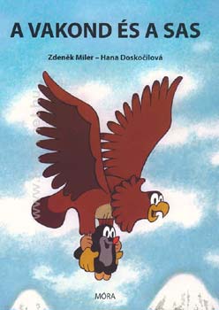 Zdenek Miler, Hana Doskocilov - A vakond s a sas