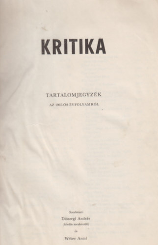 Di�szegi Andr�s (szerk.), W�ber Antal - Kritika -  III. �vfolyam (1965) 1-12 sz�m egybek�tve