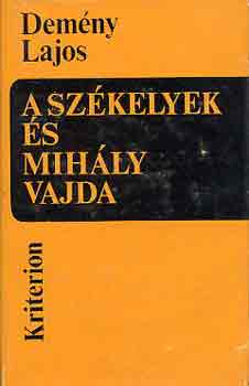 Demény Lajos - A székelyek és Mihály vajda