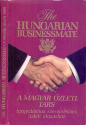 Plffy va (szerk.) - A magyar zleti trs - Trgyalshoz, szerzdsekhez, zleti utazshoz - The Hungarian Businessmate