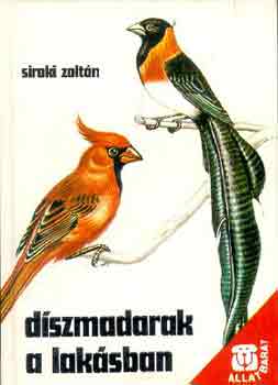 Siroki Zoltn - Dszmadarak a laksban