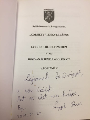 "Korhely" Lengyel János - Lyukkal bélelt zsebem avagy Hogyan írjunk angolokat?