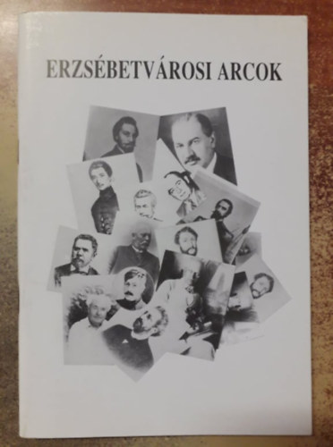 Topolay Elek (szerk.) - Erzs�betv�rosi arcok