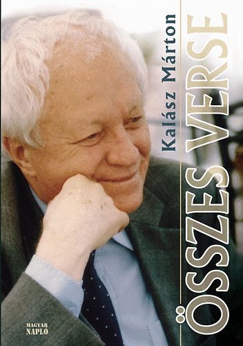 Zsille G�bor (Szerk.) - Kal�sz M�rton �sszes verse