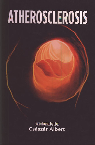 Csszr Albert (szerk.) - Atherosclerosis