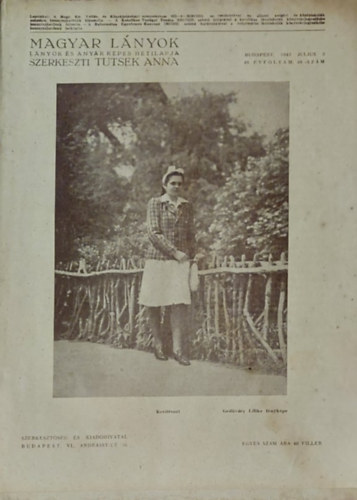 Tutsek Anna (szerk.) - Magyar Lnyok - Lnyok s anyk kpes hetilapja 1943 (49 vf. 40 szm)