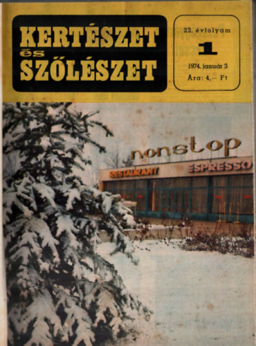 Dr. Fey�r Piroska - Kert�szet �s sz�l�szet 1974. teljes �vfolyam, I-II.k�tet (teljes)