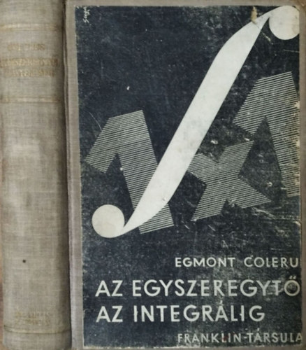 Egmont Colerus - Az egyszeregytől az integrálig