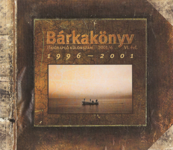Bárkakönyv - 1996-2001