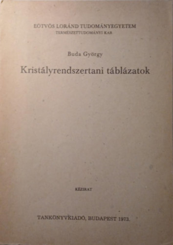 Buda György - Kristályrendszertani táblázatok