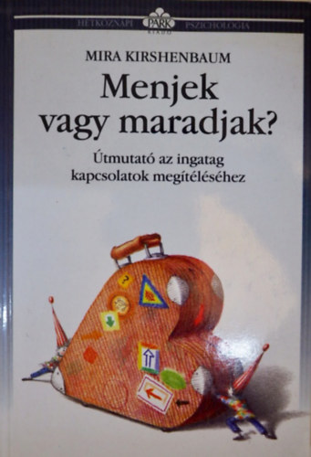 Mira Kirshenbaum - Menjek vagy maradjak?