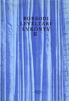 Rom�n J�nos (szerk.) - Borsodi lev�lt�ri �vk�nyv II.