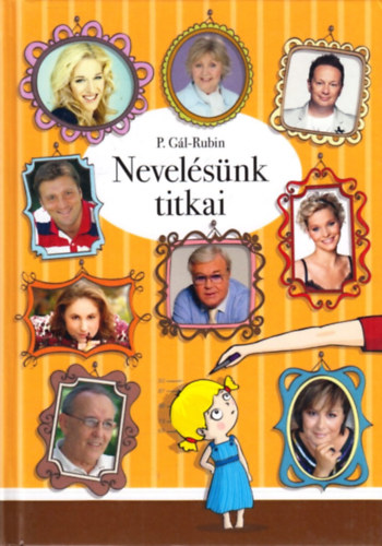 P. Gl Judit; Rubin Kata; Rubin Kristf - Nevelsnk titkai