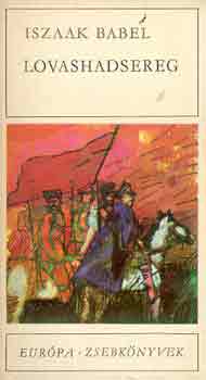 Iszaak Babel - Lovashadsereg