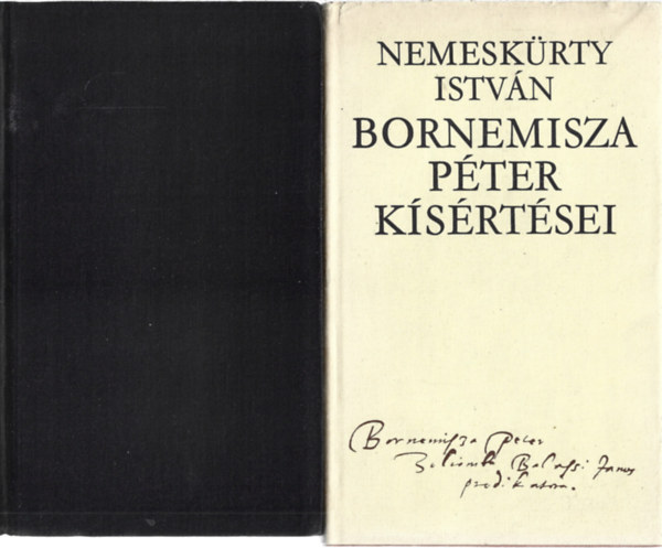 Nemeskürty István - 2 db könyv, Önfia vágta sebét, Bornemisza Péter Kísértései