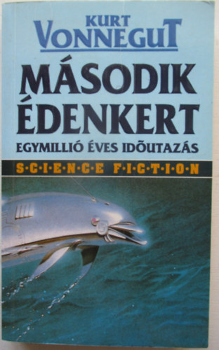 Kurt Vonnegut - Második édenkert