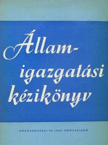 Dr. Besny� K�roly - �llamigazgat�si k�zik�nyv