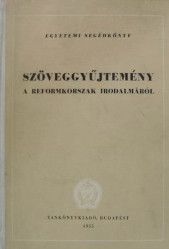 Szauder- Tth- Waldapfel (szerk.) - Szveggyjtemny a reformkorszak irodalmbl II. ktet II. rsz