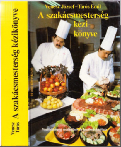 Venesz Jzsef-Trs Emil - A szakcsmestersg kziknyve