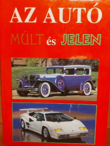 Ken Vose - Az aut�: M�lt �s jelen. (M�rete:37 cm x 28 cm. Gazdagon illusztr�lva sz�nes fot�kkal.)