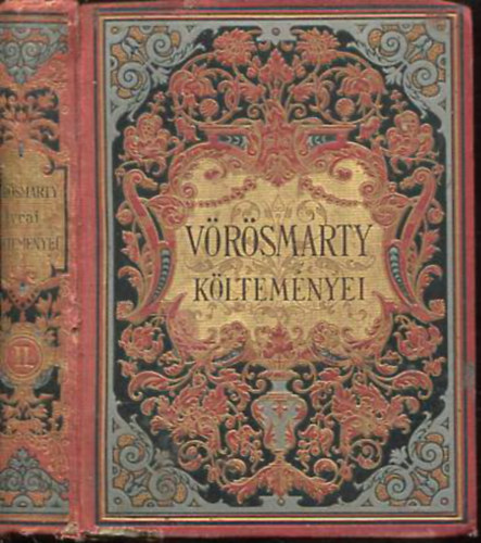 Gyulai Pál  (szerk.); Vörösmarty Mihály - Vörösmarty lyrai költeményei II.