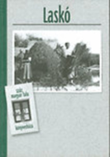 Lábadi Károly - Laskó (Száz magyar falu könyvesháza)