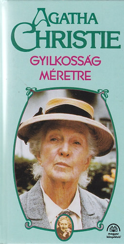 Agatha Christie - Gyilkossg mretre