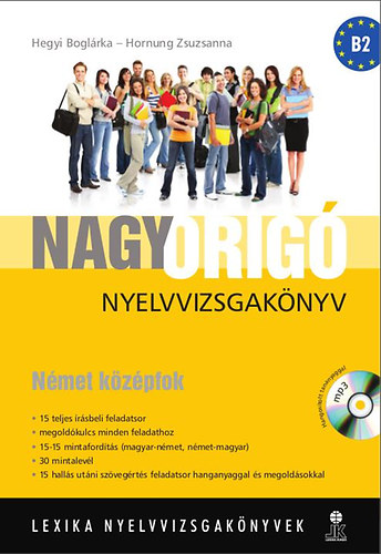 Hegyi Bogl�rka, Hornung Zsuzsanna - Nagy Orig� nyelvvizsgak�nyv - N�met k�z�pfok