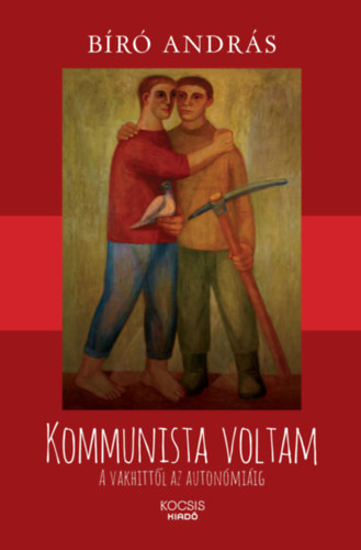 Br Andrs - Kommunista voltam