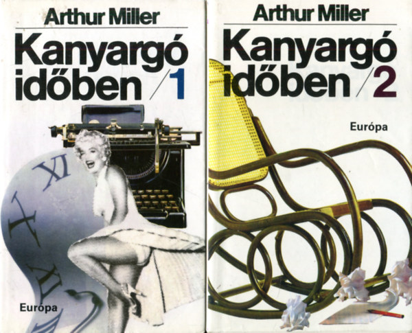 Arthur Miller - Kanyargó időben I-II.
