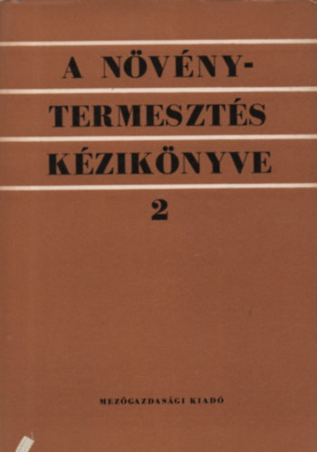 L�ng G�za (szerk.) - A n�v�nytermeszt�s k�zik�nyve 2.