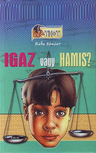 Rka Sndor - Igaz vagy Hamis?
