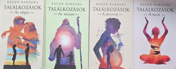 Bauer Barbara - 4 db a Tallkozsok sorotatbl: Az idegen + Az tutaz + A jvevny + A bart