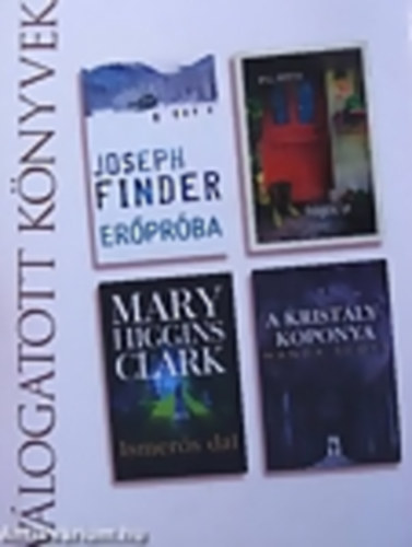V�logatott k�nyvek (Reader's Digest)Er�pr�ba/R�g�s �t/Ismer�s dal/A krist�lykoponya