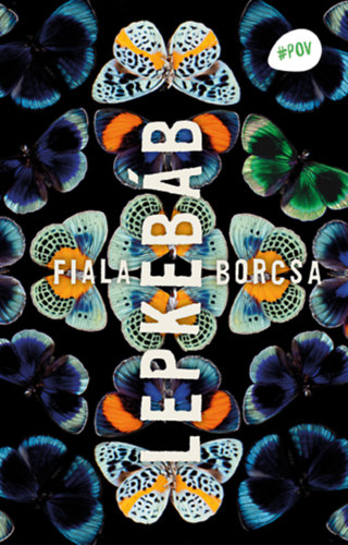 Fiala Borcsa - Lepkeb�b