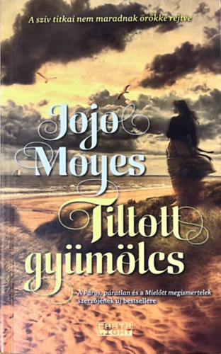 Jojo Moyes - Tiltott gymlcs
