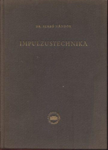 Szab� N�ndor Dr. - Impulzustechnika
