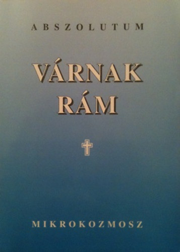 Várnak rám /Abszolutum/ Ádám Márta