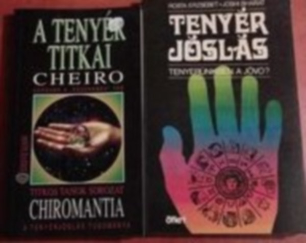 Cheiro, Rosta Erzsbet-Joshi Bharat - 2db ezotria (tenyrjsls) knyv: A tenyr titkai +Tenyr jsls