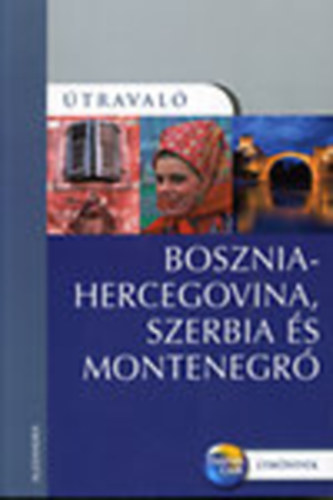 Tim Clancy - Bosznia-Hercegovina, Szerbia és Montenegró - Útravaló