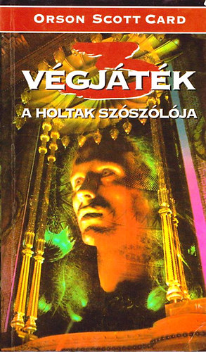 Card, Orson, Scott - Vgjtk 3 - A holtak szszlja