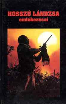 Hossz� L�ndzsa - Hossz� l�ndzsa eml�kez�sei