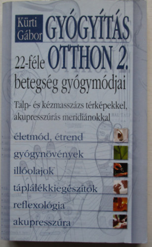 Krti Gbor - Gygyts otthon 2. - 22-fle betegsg gygymdjai