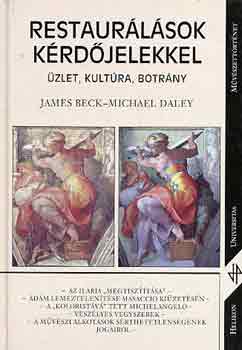 Beck, James-Daley, Michael - Restaurálások kérdőjelekkel (üzlet, kultúra, bortány)