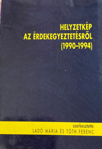 Ladó Mária - Tóth Ferenc - Helyzetkép az érdekegyeztetésről (1990-1994)