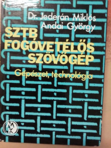 Jederán Miklós, dr., Andai György - Sztb forgóvetélős szövőgép