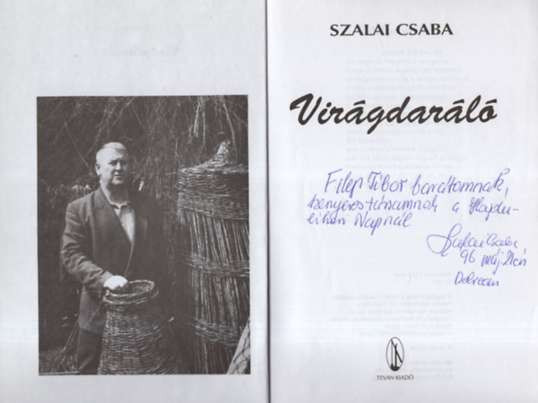 Szalai Csaba - Virágdaráló - Vers- Dedikált