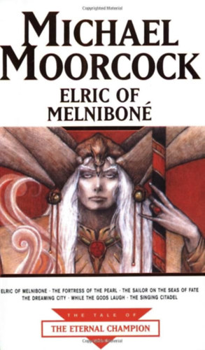 Michael Moorcock - Elric of Melnibone