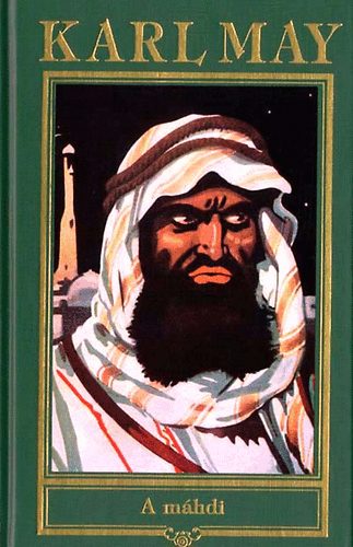 Karl May - A M�hdi (Karl May �sszes m�vei 17.)